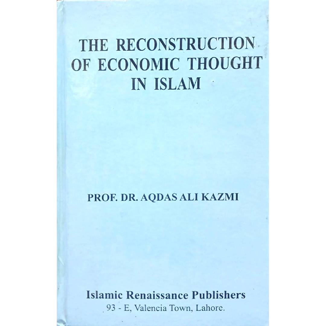 The Reconstruction of Religious thoughts By Prof. Dr. Aqdas Ali Kazmi