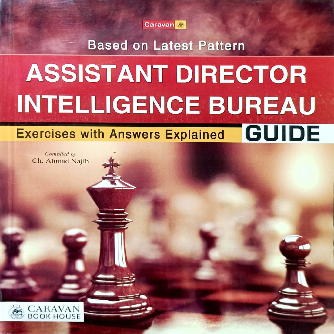 Assistant Director Intelligence Bureau Guide by Ch. Ahmad Najib