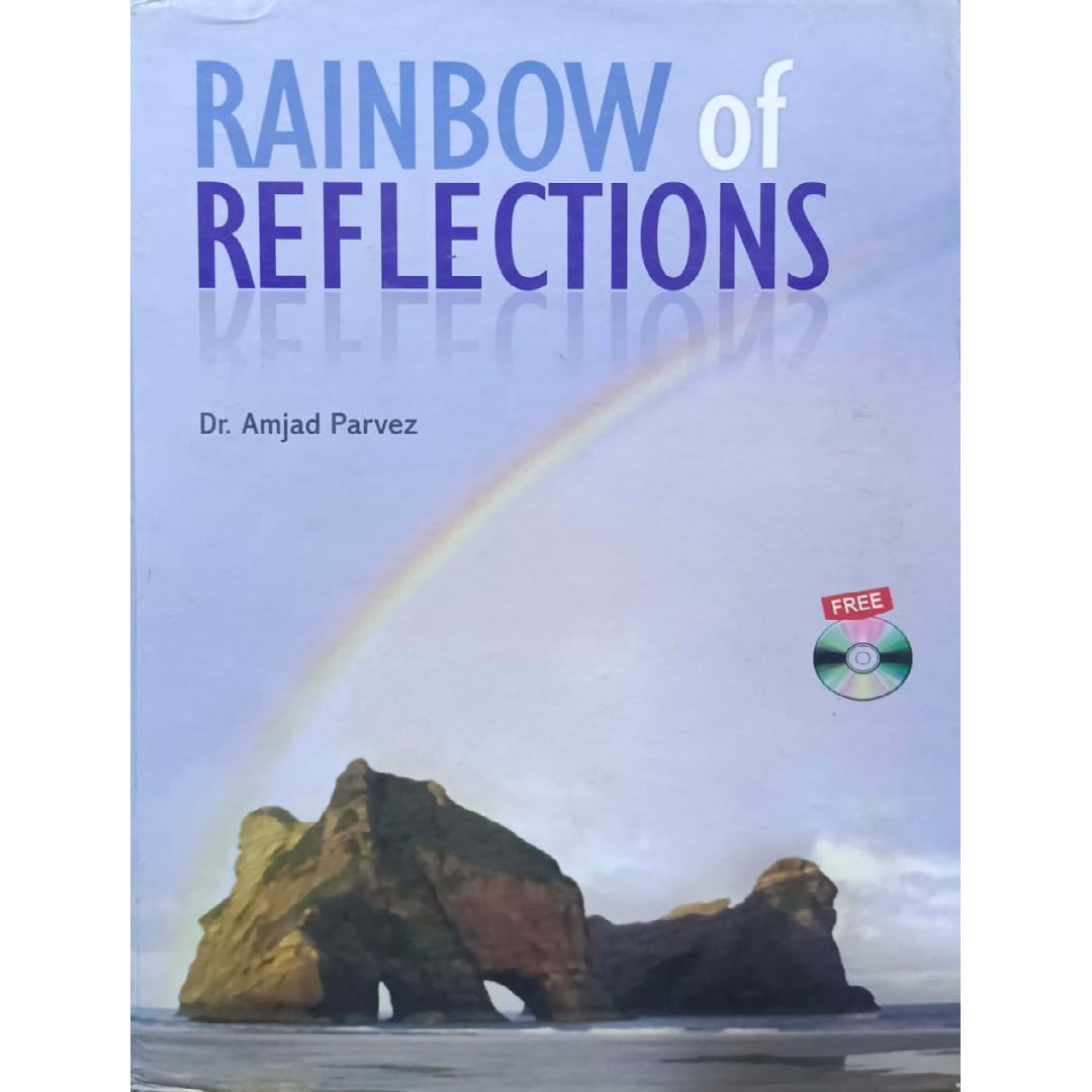 Rainbow of Reflections By Dr Amjad Parvez