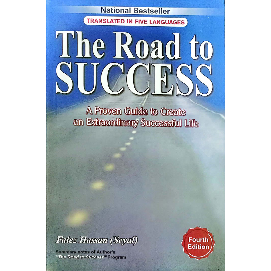 The Road to Success by Faiez Hassan Seyal
