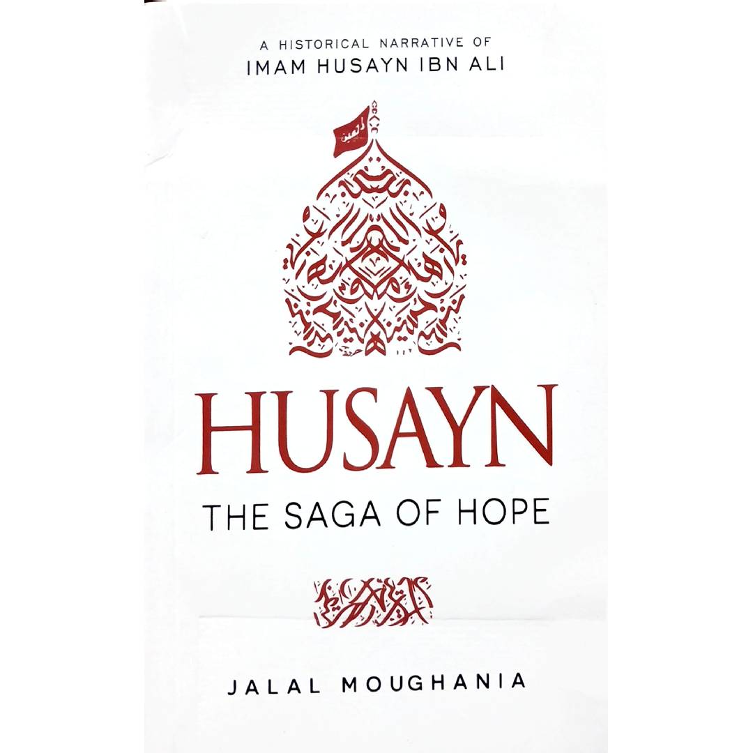 Husayn: The Saga of Hope