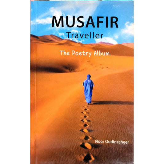 Musafir Traveller the Poetry Album by Noor Oodinzaheer