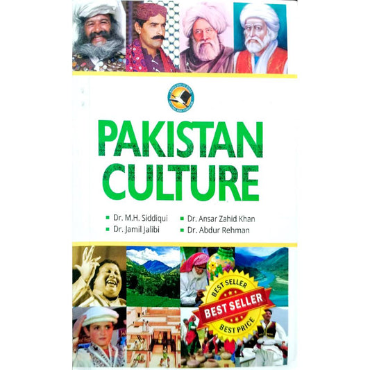 Pakistan Culture by Dr. M.H. Siddiqui Dr. Jamil Jalibi, Dr. Ansar Zahid Khan, and Dr. Abdur Rehman