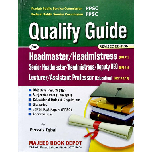 Qualify Guide for Headmaster/Headmistress by Pervaiz Iqbal
