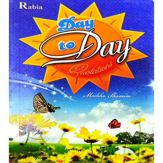 Rabia Day To Day Quotatoions by Madiha Thamin