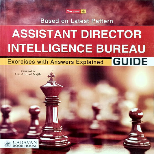 Assistant Director Intelligence Bureau Guide by Ch. Ahmad Najib