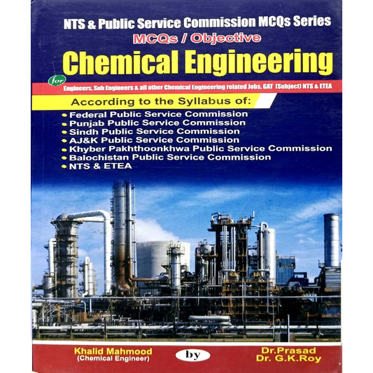 Chemical Engineering by Khalid Mahmood and Dr. G.K. Roy.Dr .Prasad