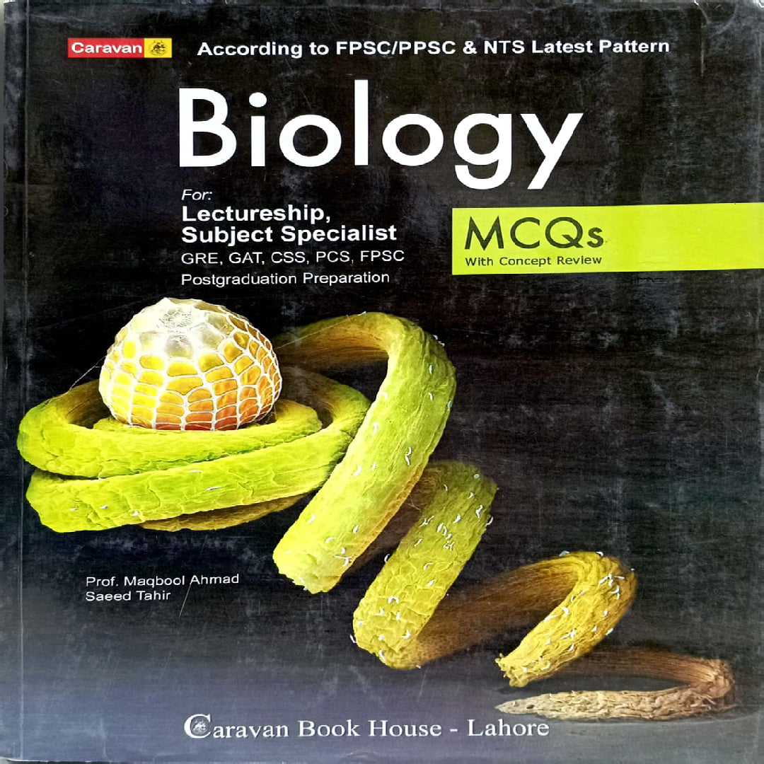 Biology MCQs by Prof Maqbool Ahmad & Saeed Tahir