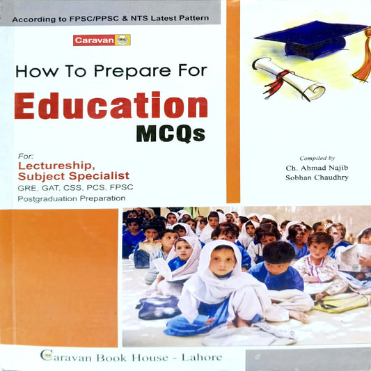 Education MCQs by Ch. Ahmad Najib & Soban Chaudhry