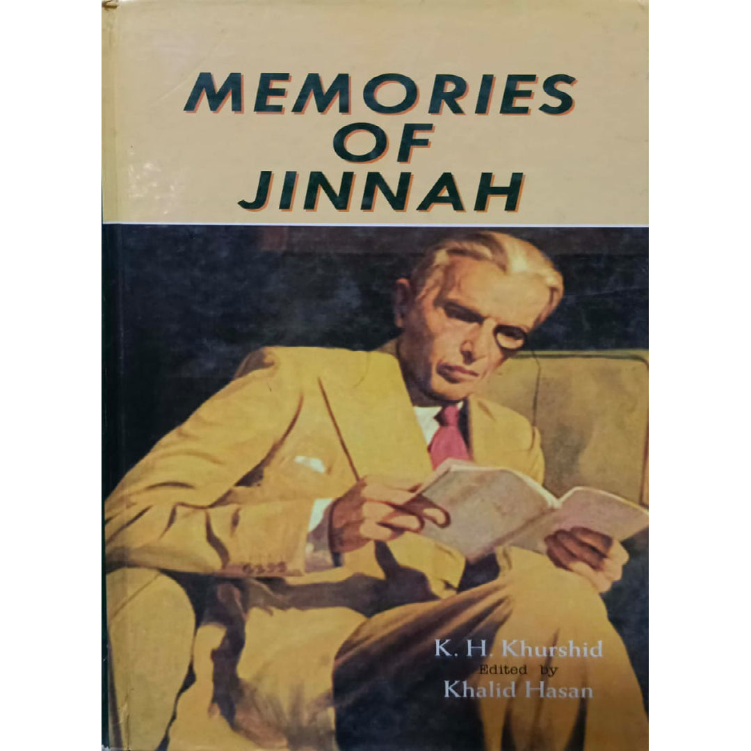 Memories of Jinnah by K.H Khurshid Edited by Khalid Hasan