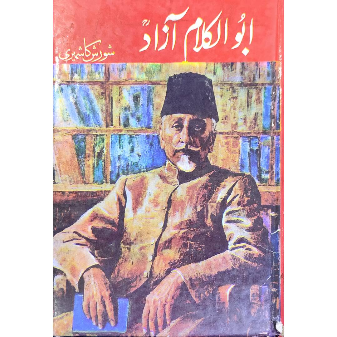 Abul Kalam Azad by Shorish Kashmiri