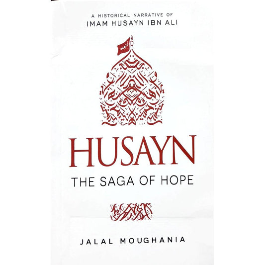 Husayn: The Saga of Hope